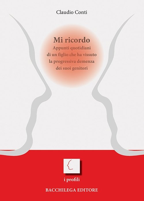 Mi ricordo. Appunti quotidiani di un figlio che ha vissuto …