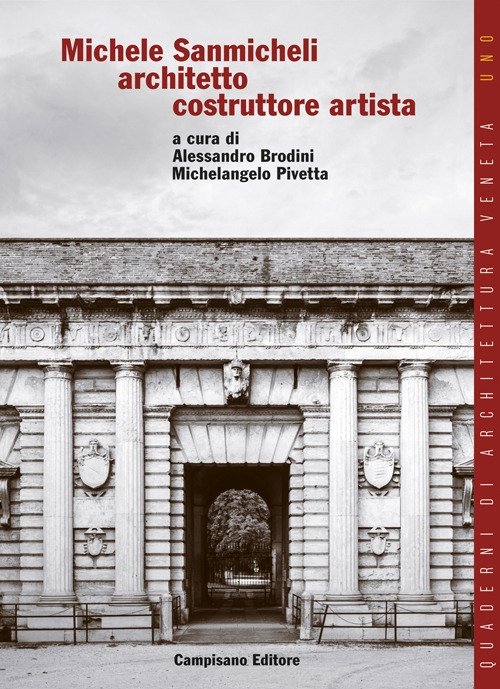Michele Sanmicheli architetto costruttore artista