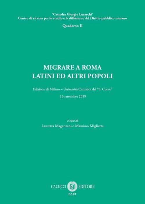 Migrare a Roma. Latini e altri popoli, Bari, Cacucci Editore, …
