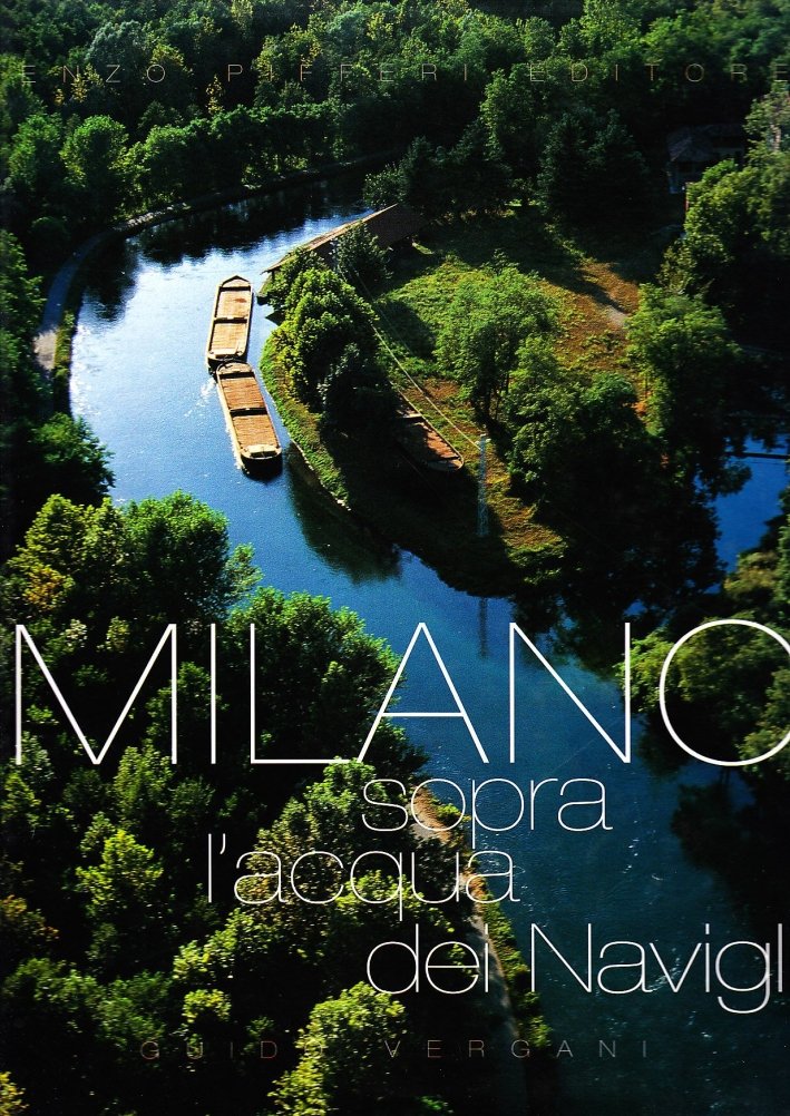 Milano. Sopra L'Acqua dei Navigli | Immagine principale