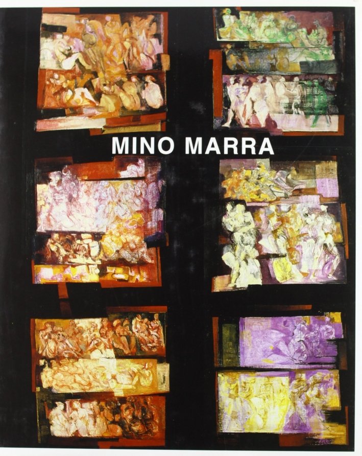 Mino Marra. Dipinti (1959-1994), Bergamo, Grafica & Arte, 1995