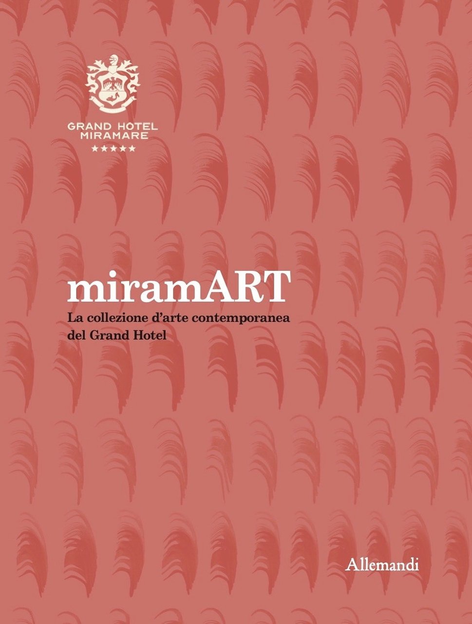 miramART. Beyond the sea. La collezione d'arte contemporanea del Grand …