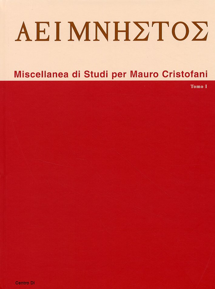 Miscellanea di studi per Mauro Cristofani, Firenze, Centro Di, 2005
