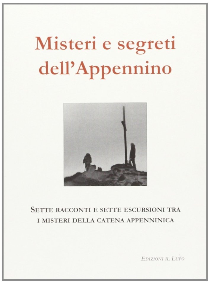Misteri e segreti dell'Appennino. Sette racconti e sette escursioni tra … | Immagine principale