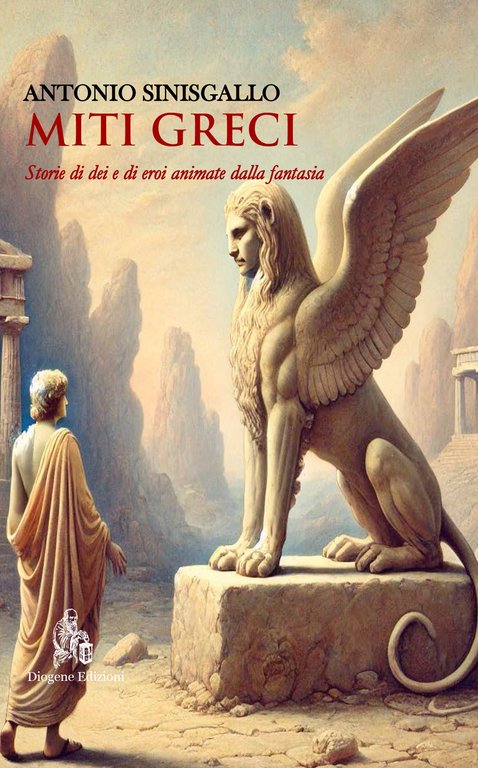 Miti greci. Storie di dei e di eroi animate dalla fantasia. Nuova ediz