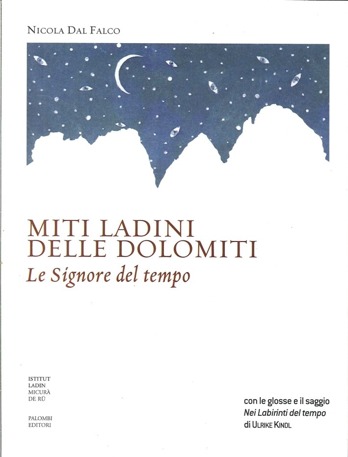 Miti ladini delle Dolomiti. Le signore del tempo