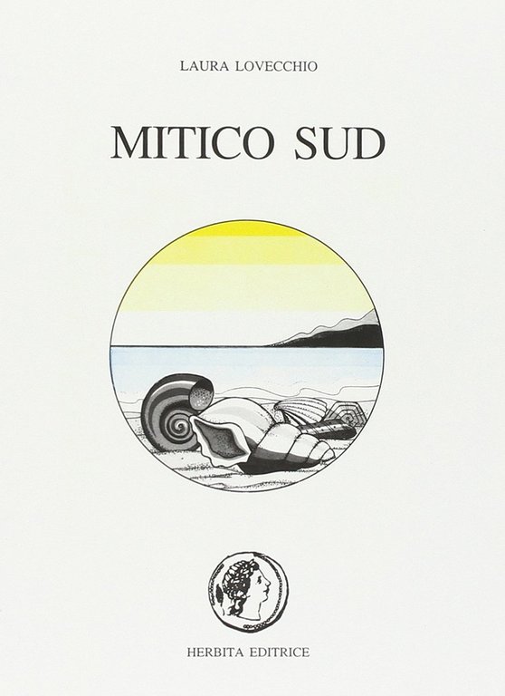 Mitico Sud. Per la Scuola media, Palermo, Herbita, 1993