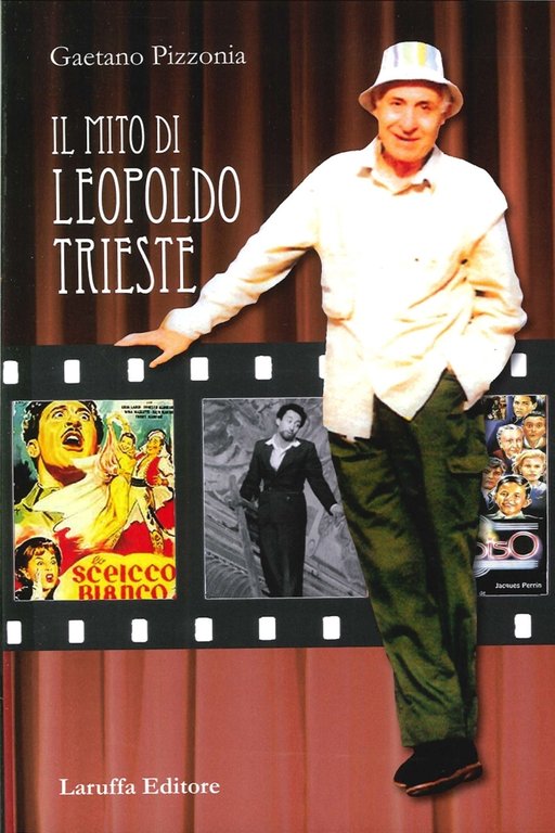 Mito di Leopoldo Trieste, Reggio Calabria, Laruffa Editore, 2013