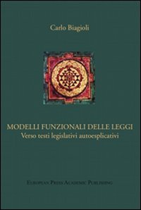 Modelli funzionali delle leggi. Verso testi legislativi autoesplicativi, Lamporecchio, European … | Immagine principale