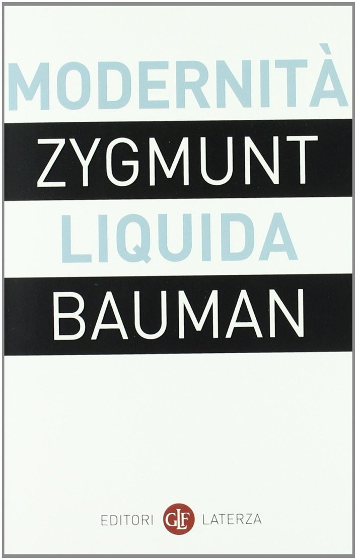 Modernità liquida, Bari, Gius. Laterza & Figli, 2011