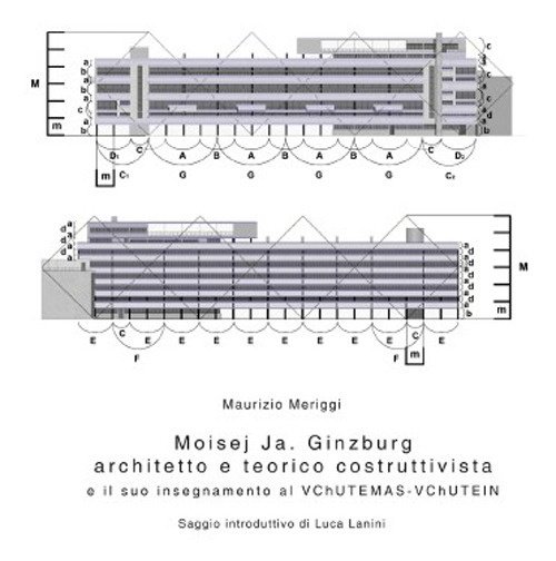 Moisej Ja. Ginzburg. Architetto e teorico costruttivista e il suo …