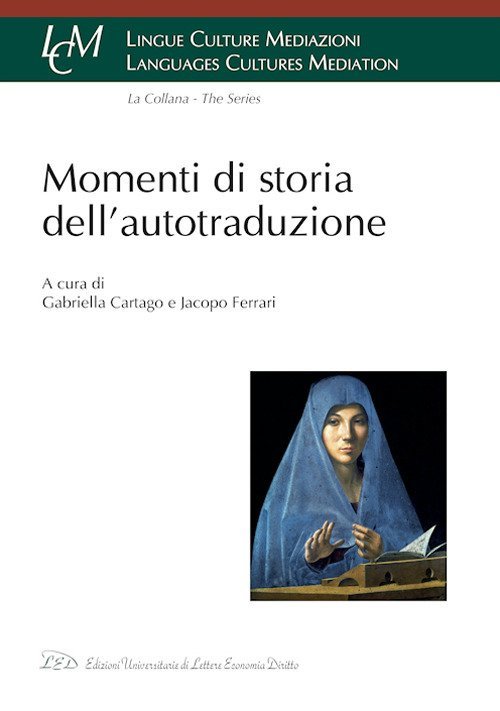 Momenti di storia dell'autotraduzione. Ediz. italiana, spagnola e francese | Immagine principale