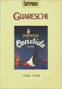 Mondo candido 1946-1948, Milano, Rizzoli, 2003
