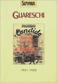Mondo candido 1951-1953, Milano, Rizzoli, 2003