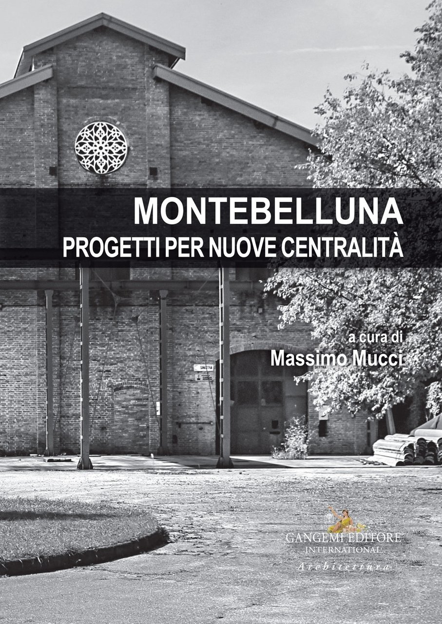 Montebelluna. Progetti per nuove centralità, Roma, Gangemi Editore, 2022 | Immagine principale