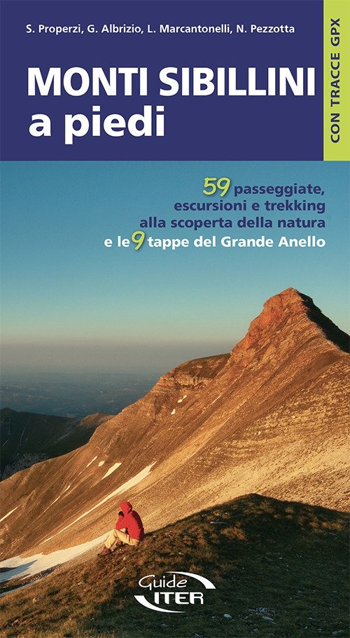 Monti Sibillini a piedi. 59 passeggiate, escursioni e trekking e …