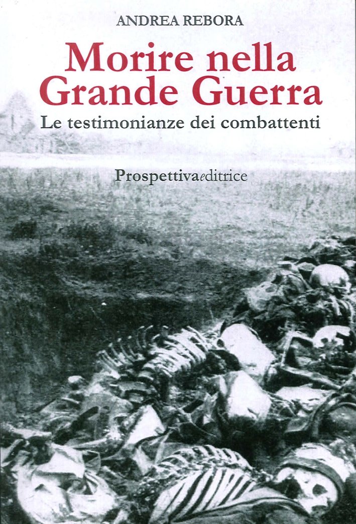 Morire nella Grande Guerra. Le Testimonianze dei Combattenti | Immagine principale