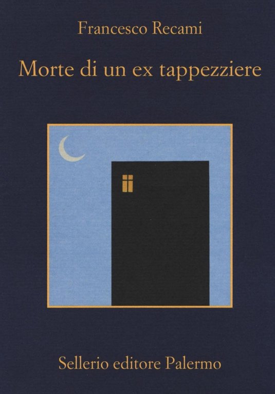 Morte di un ex tappezziere, Palermo, Enzo Sellerio editore, 2016