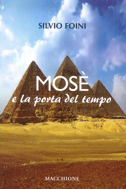 Mosè e la Porta del Tempo, Varese, Macchione Editore, 2018
