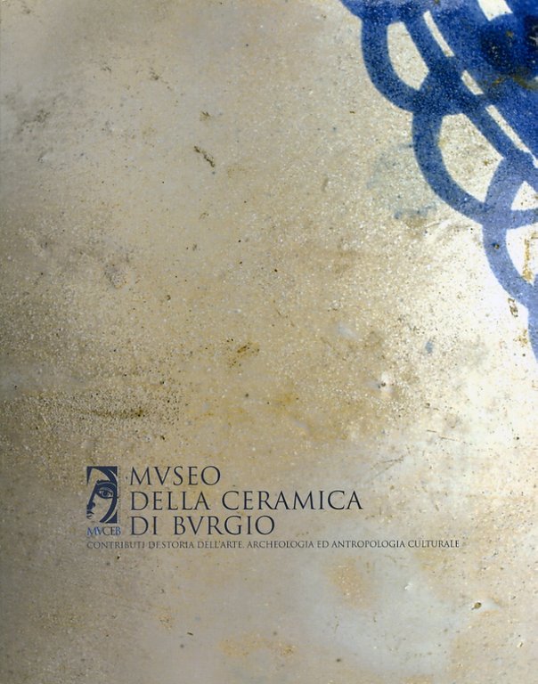 Museo della Ceramica di Burgio, Palermo, Edizioni di Passaggio, 2011