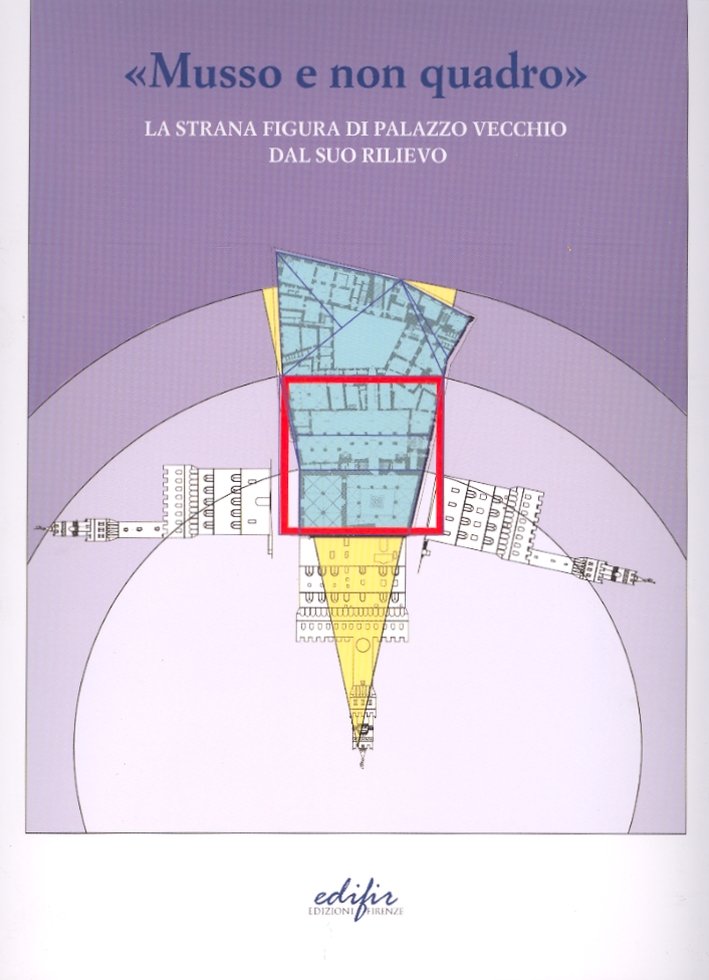 "Musso e non quadro". La strana figura di Palazzo Vecchio …