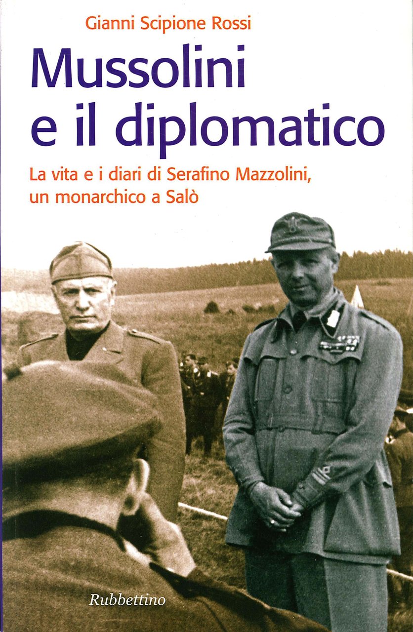 Mussolini e il diplomatico. La vita e i diari di … | Immagine principale