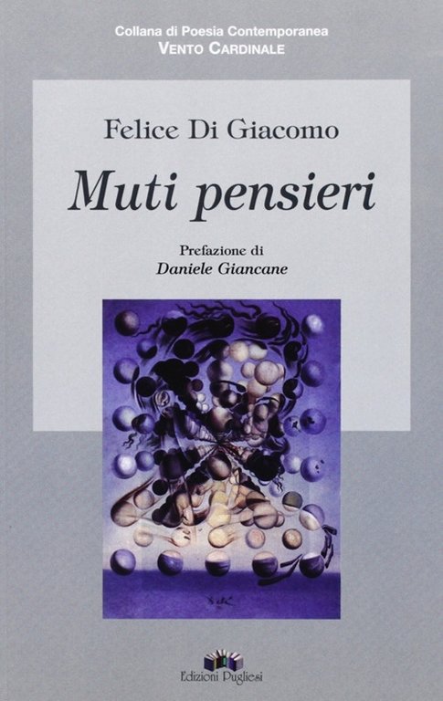 Muti pensieri, Martina Franca, Edizioni Pugliesi, 2006