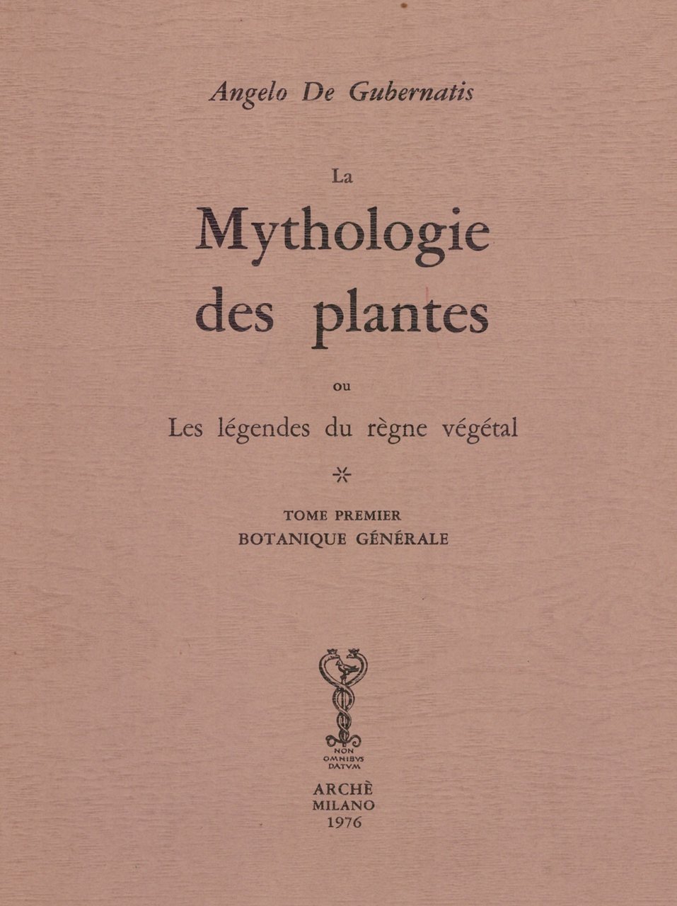 Mythologie des Plantes Ou les Légéndes Du Règne Végétal., Milano, … | Immagine principale