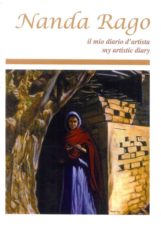 Nanda Rago. Il mio diario d'artista. My artisic diary, Palermo, Studio Byblos, 2017