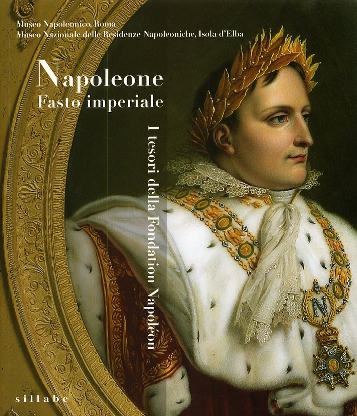 Napoleone. Fasto imperiale. I tesori della Fondation Napoléon | Immagine principale