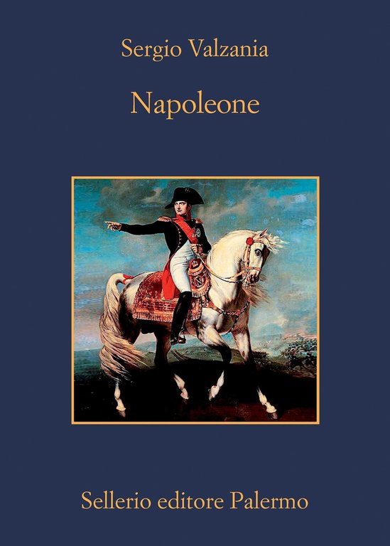 Napoleone, Palermo, Enzo Sellerio editore, 2021