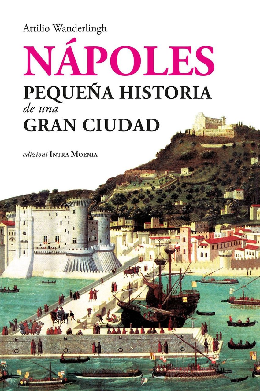 Nápoles. Pequeña historia de una gran ciudad | Immagine principale