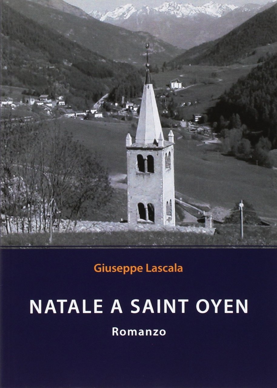 Natale a Saint Oyen, Tricase, youcanprint, 2011 | Immagine principale