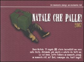 Natale che palle! 101 storie incredibili ma vere per uscire … | Immagine principale