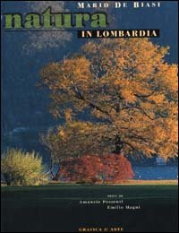 Natura in Lombardia, Bergamo, Grafica & Arte, 2000