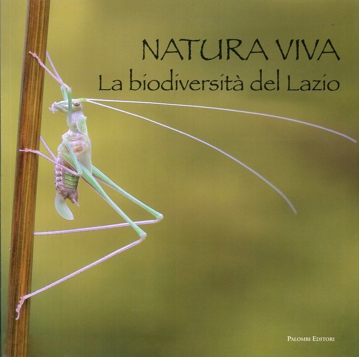 Natura Viva. La Biodiversità del Lazio, Roma, Palombi Editori, 2010 | Immagine principale