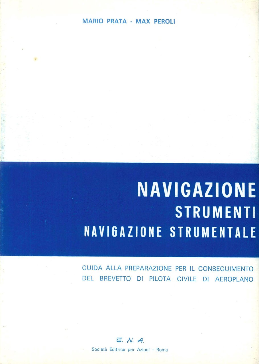 Navigazione Strumenti Navigazione Strumentale. Guida alla Preparazione per il Conseguimento …