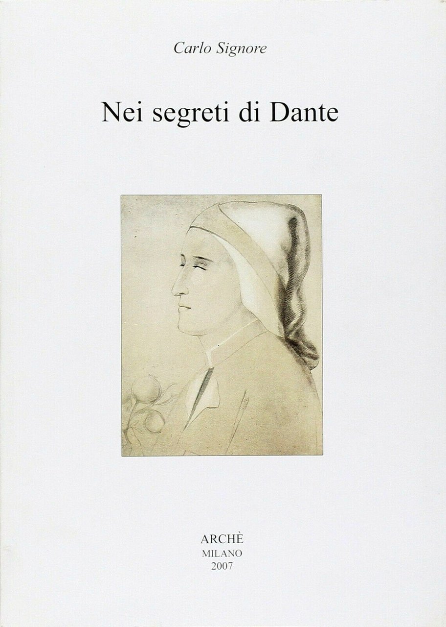 Nei segreti di Dante, Milano, Archè, 2007 | Immagine principale