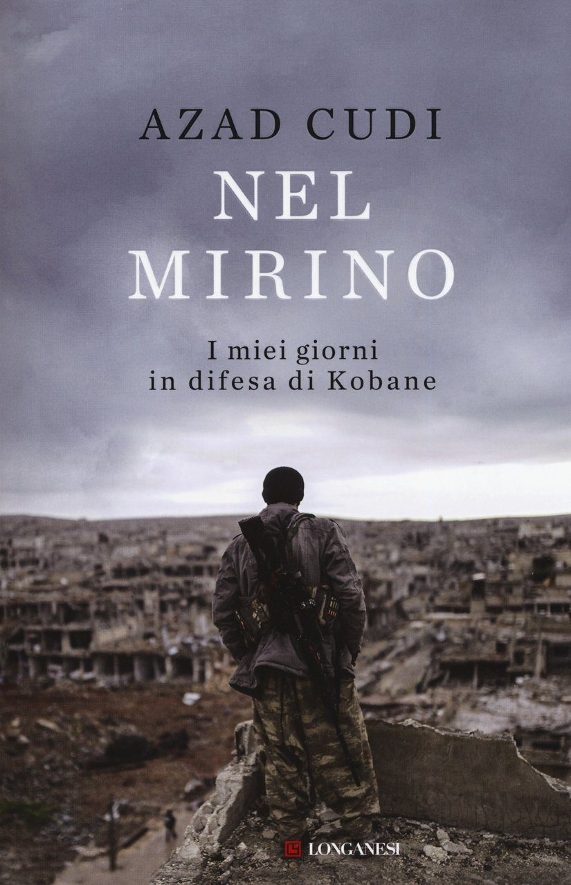 Nel mirino. I miei giorni in difesa di Kobane, Milano, … | Immagine principale