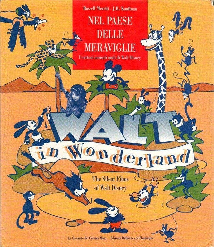 Nel paese delle meraviglie. I cartoni animati muti di Walt …