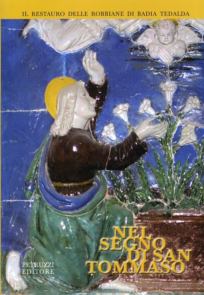 Nel Segno di San Tommaso. Il restauro delle Robbiane di … | Immagine principale