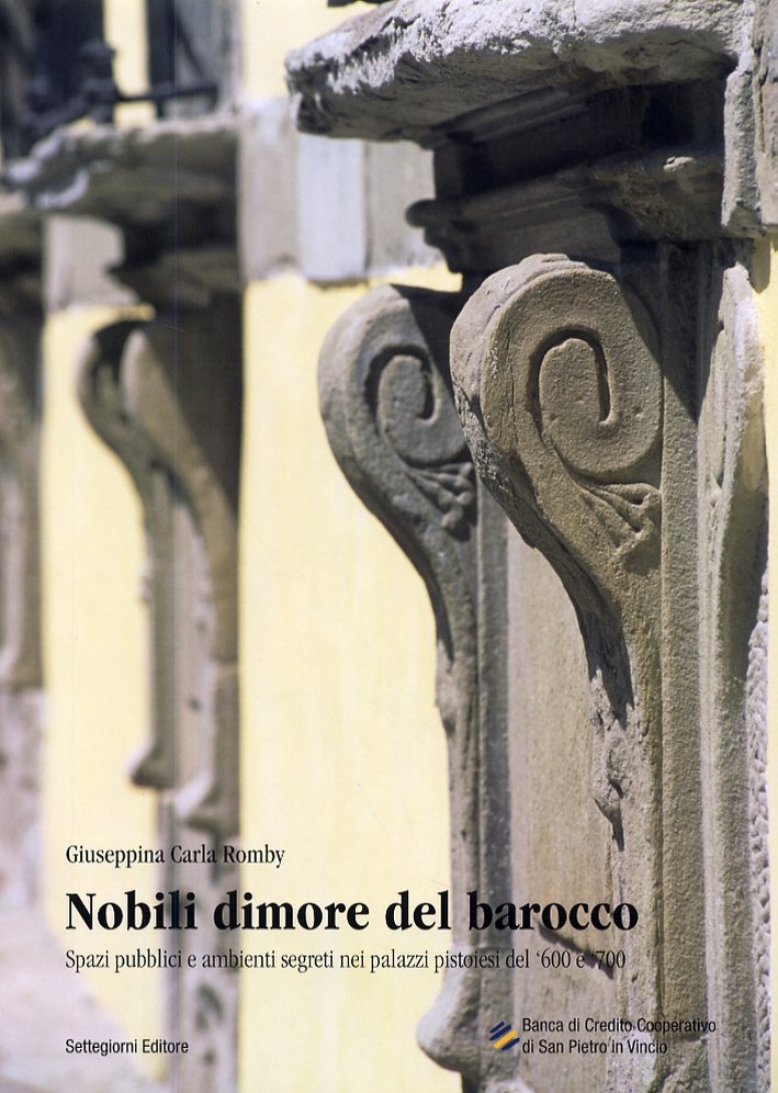 Nobili dimore del barocco. Spazi pubblici e ambienti segreti nei …