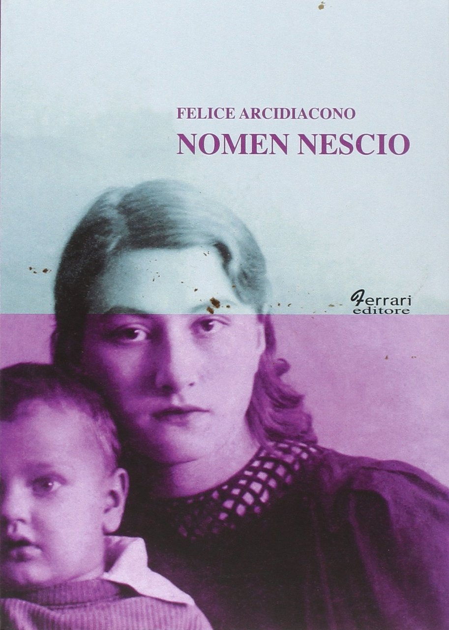 Nomen Nescio, Rossano, Ferrari Editore, 2016