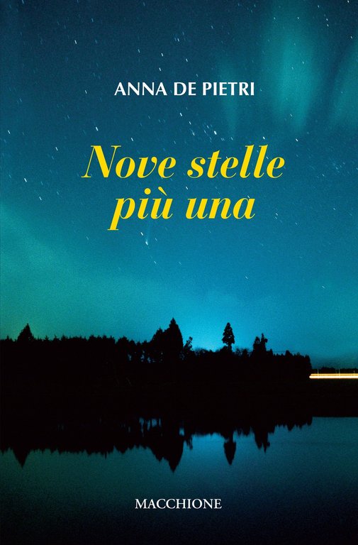 Nove stelle più una, Varese, Macchione Editore, 2022