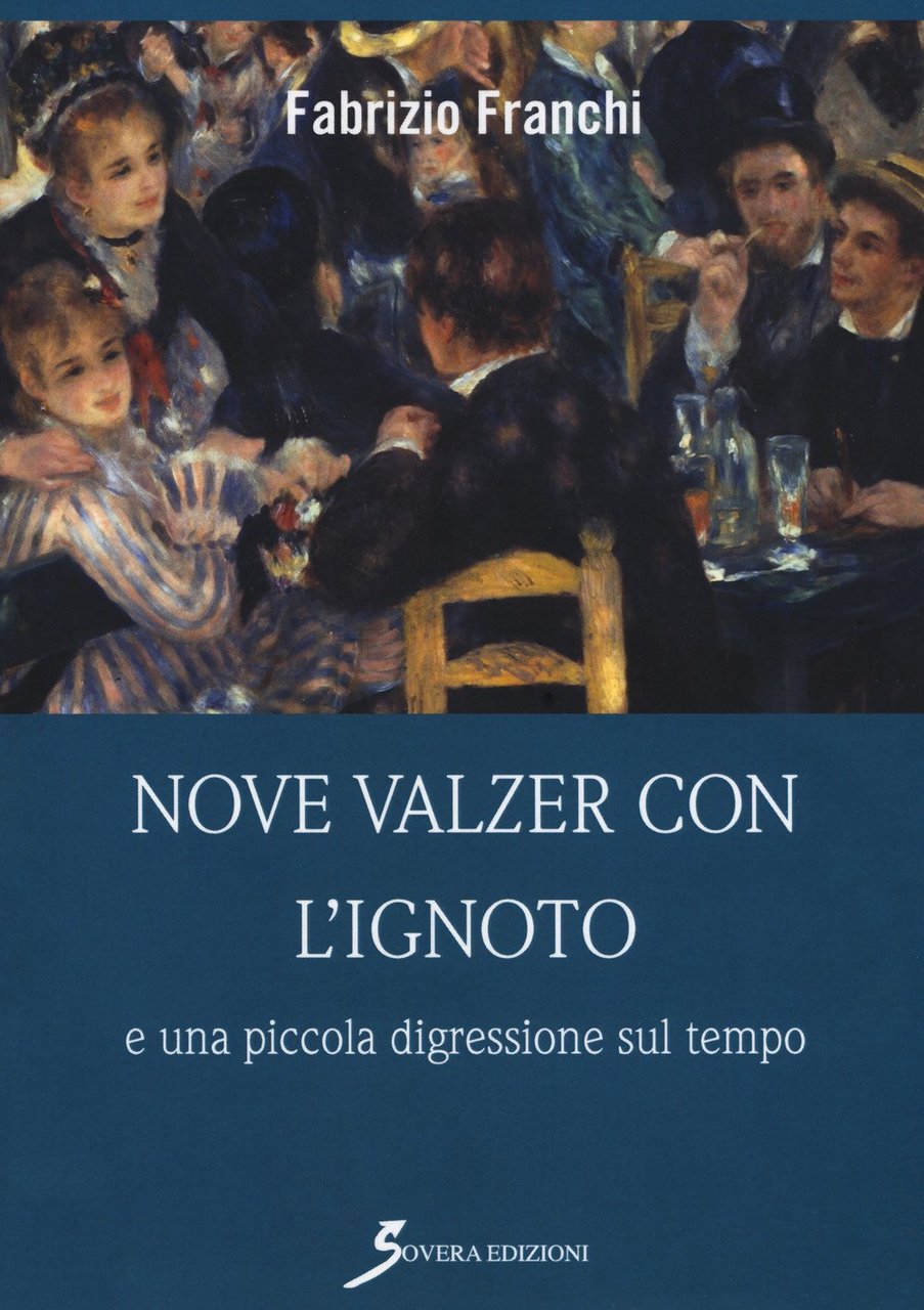 Nove valzer con l'ignoto e una piccola digressione sul tempo, …