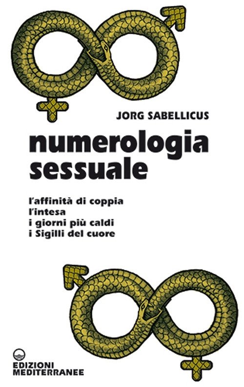 Numerologia sessuale. L'affinità di coppia, l'intesa, i giorni più caldi, …