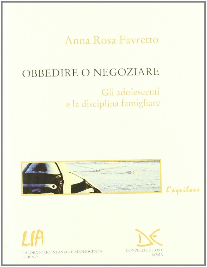 Obbedire o negoziare, Roma, Donzelli Editore, 2011