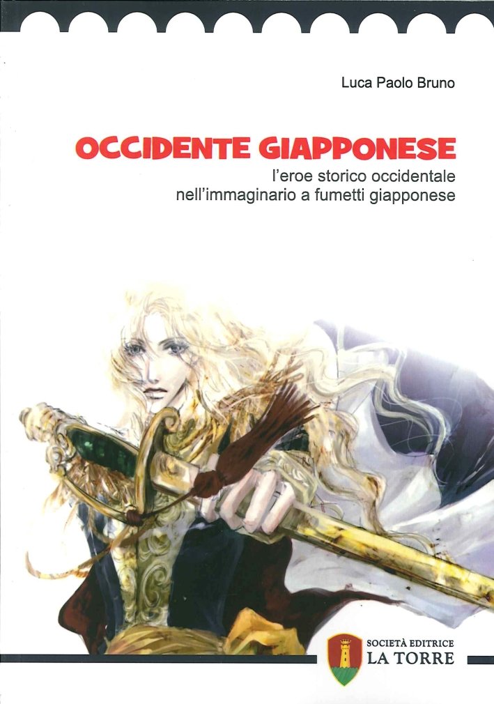 Occidente giapponese. L'eroe storico occidentale nell'immaginario a fumetti giapponese