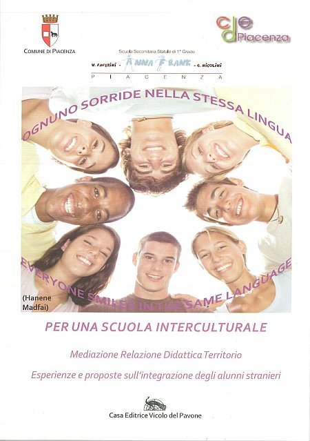 Ognuno sorride nella stessa lingua. Per una scuola interculturale, Piacenza, …