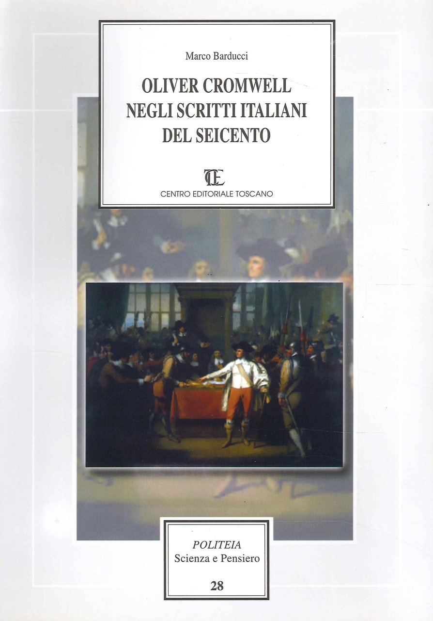 Oliver Cromwell negli scritti italiani del Seicento, Firenze, CET - …